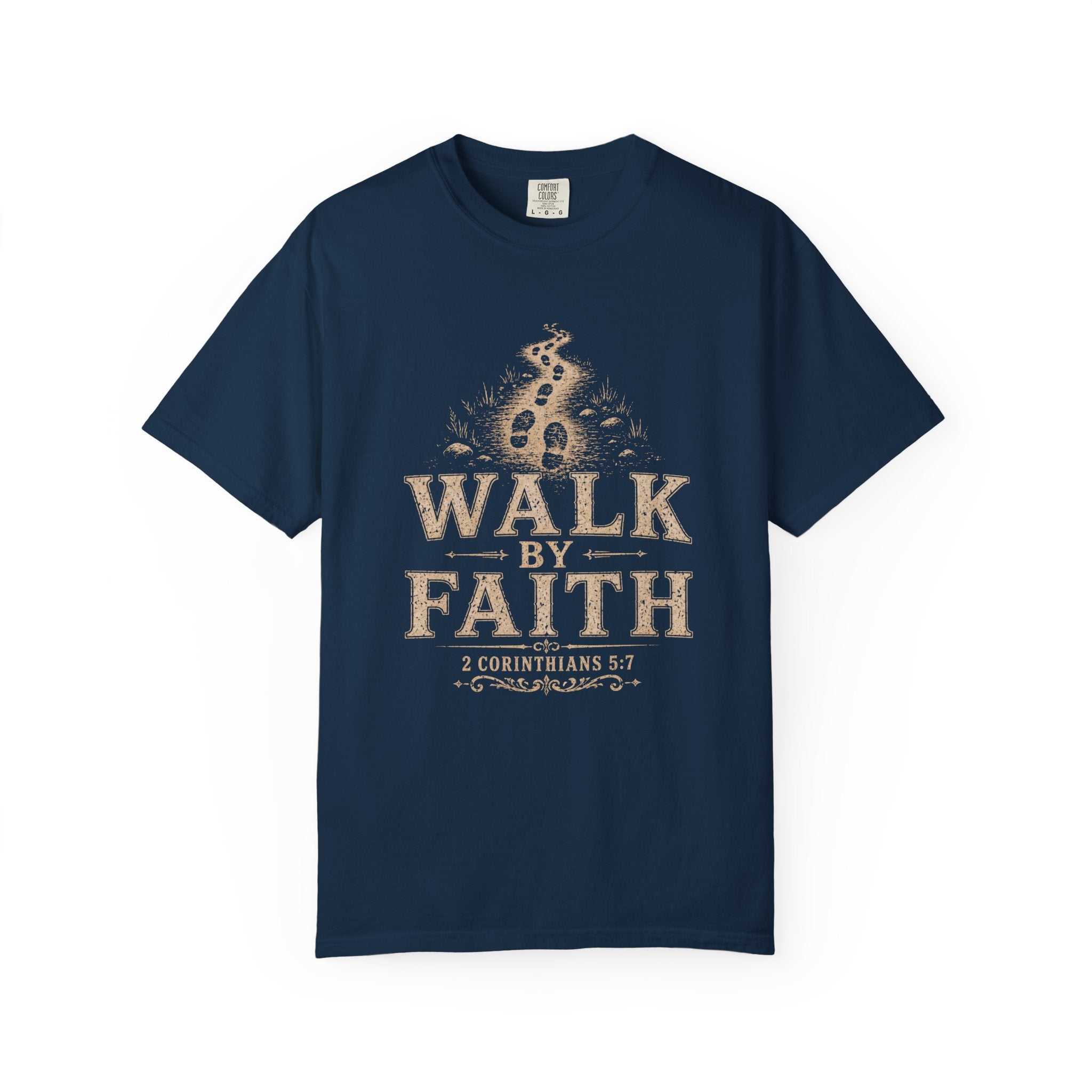 Walk In Faith Tee