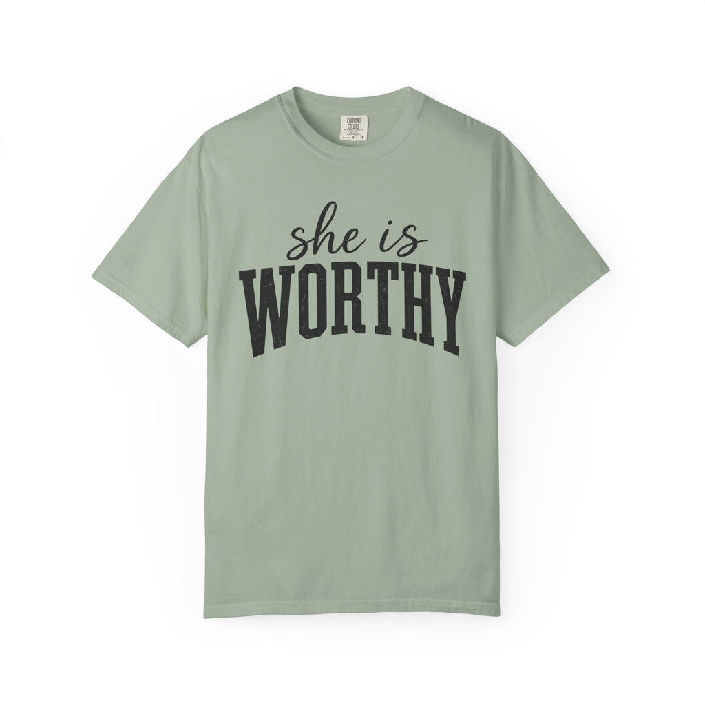 She Is Worthy T-Shirt