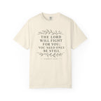 The Lord Will Fight For You
