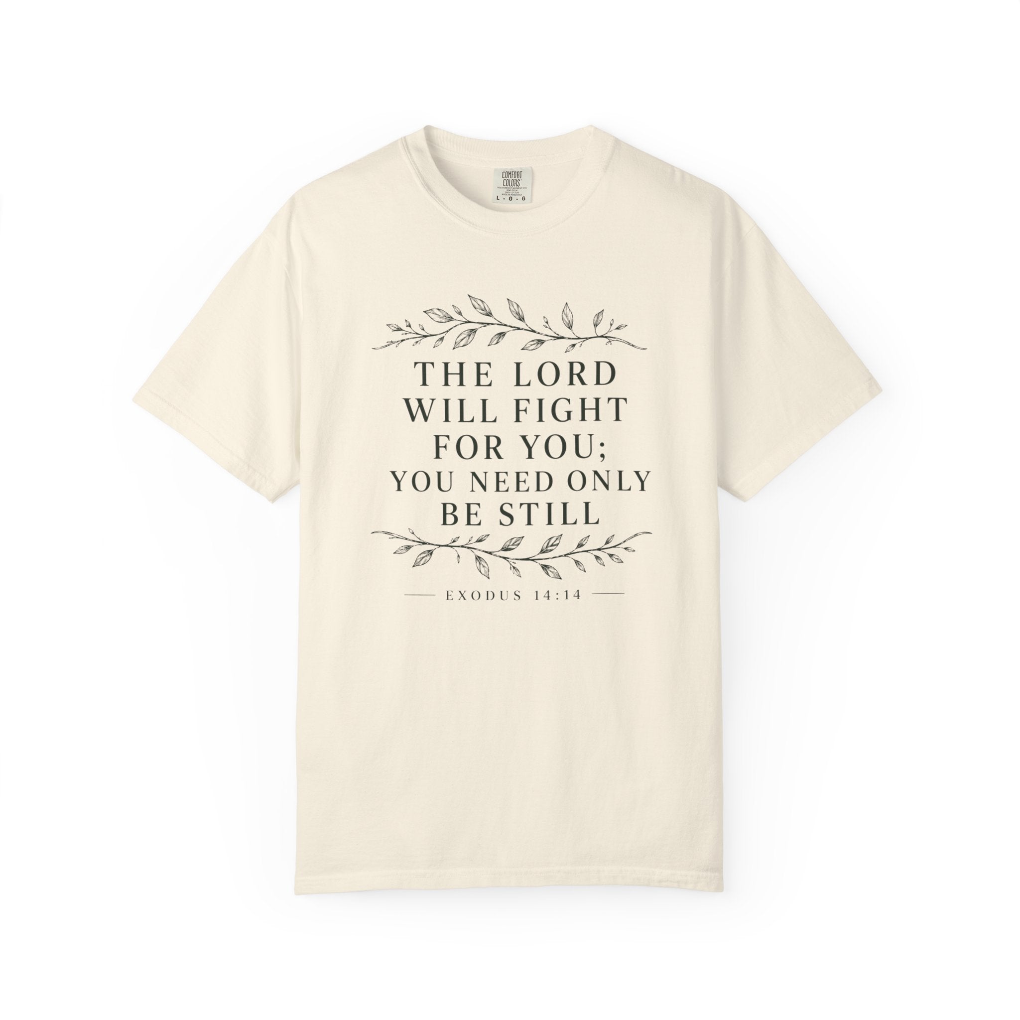 The Lord Will Fight For You
