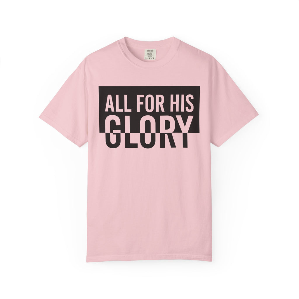 All For His Glory T-Shirt