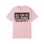 All For His Glory T-Shirt