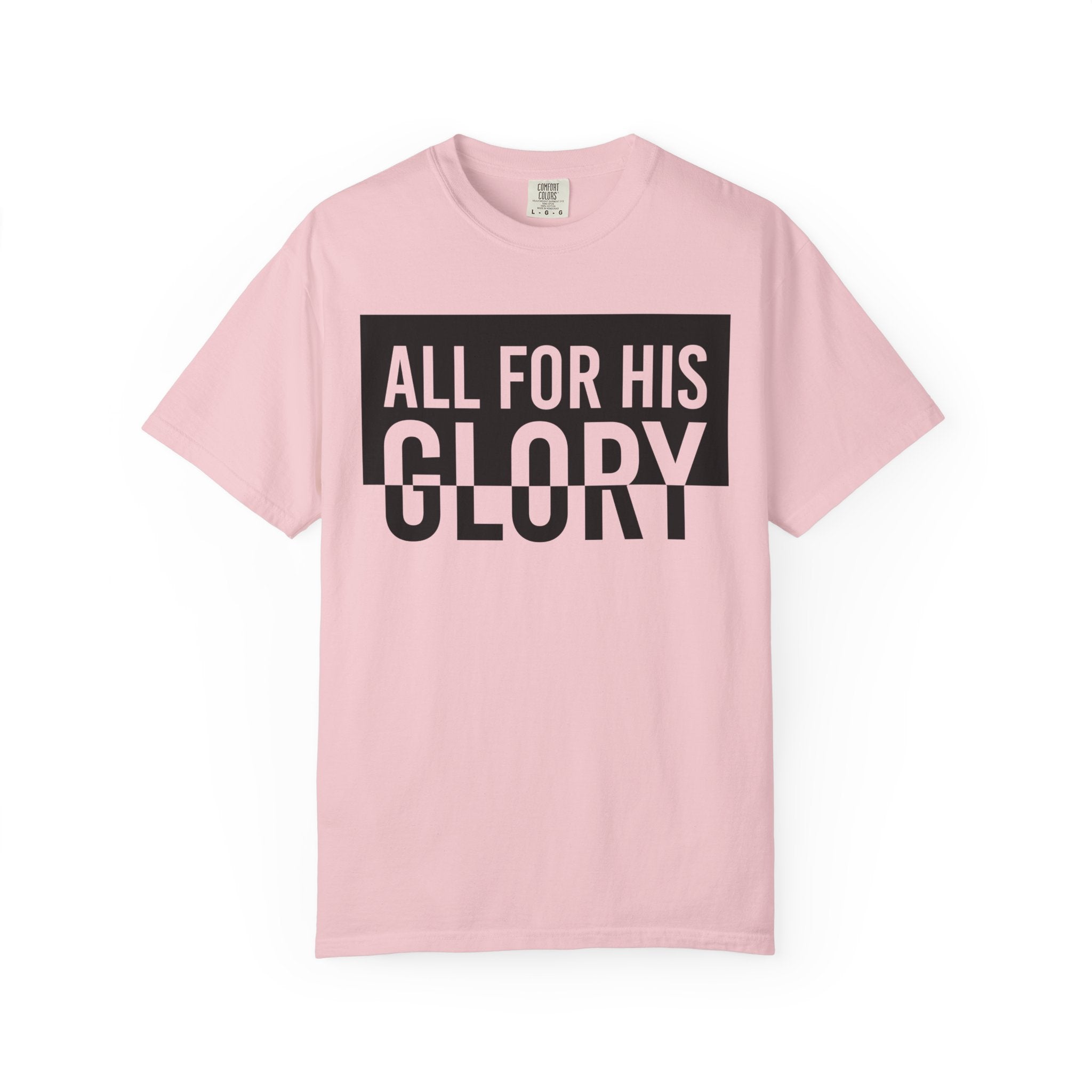 All For His Glory T-Shirt
