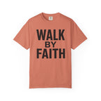 Walk By Faith T-Shirt