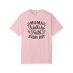 Mama Walks By Faith Tee