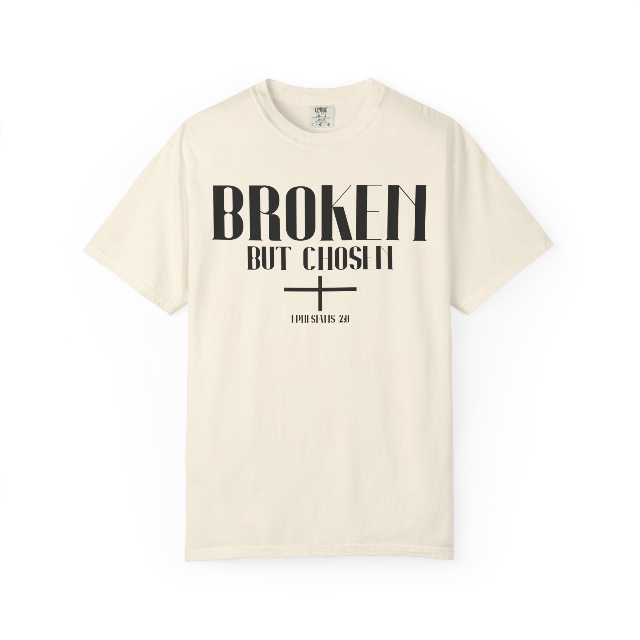 Broken But Chosen T-Shirt
