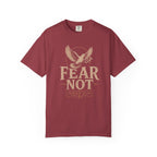 Fear Not T-Shirt