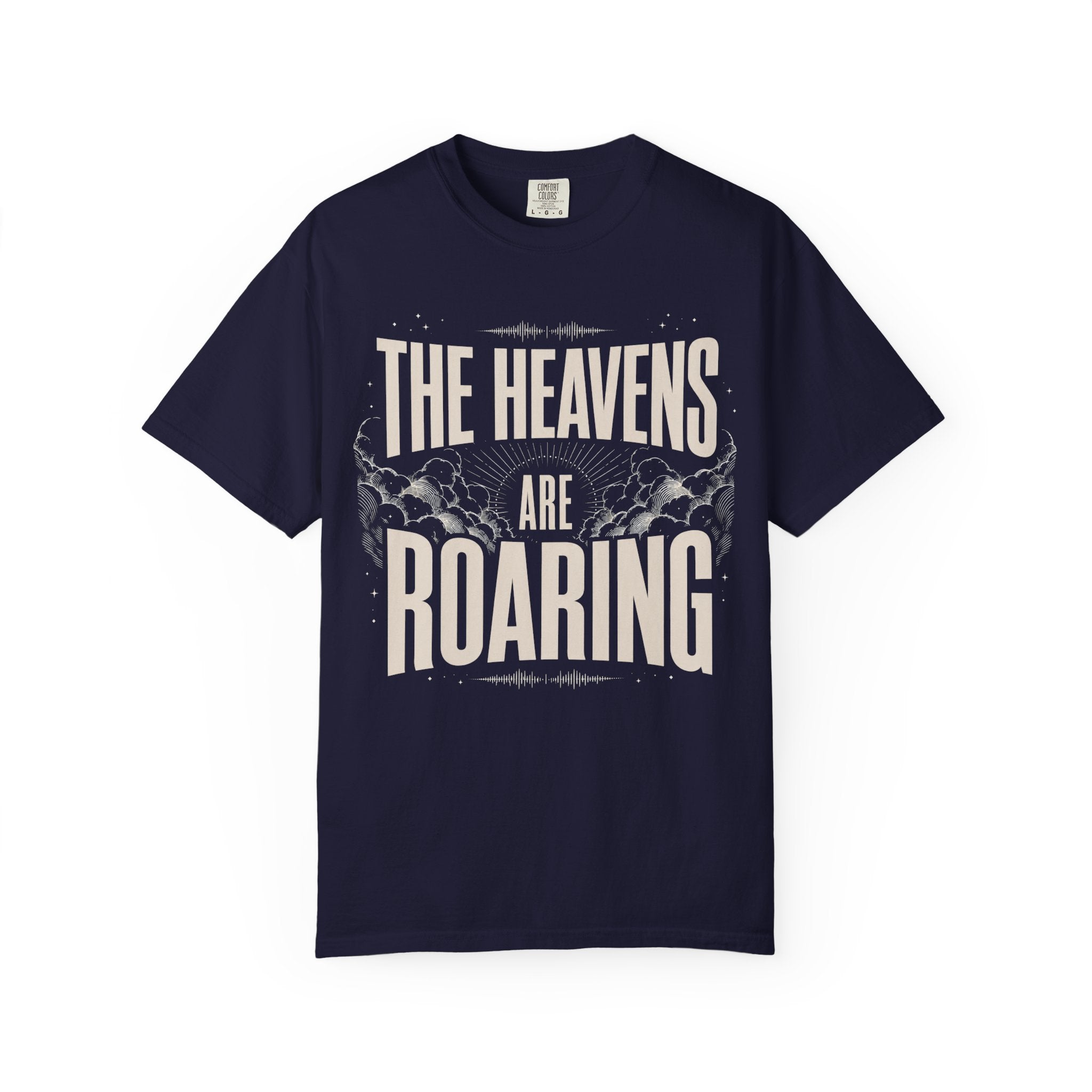 The Heavens Are Roaring T-Shirt