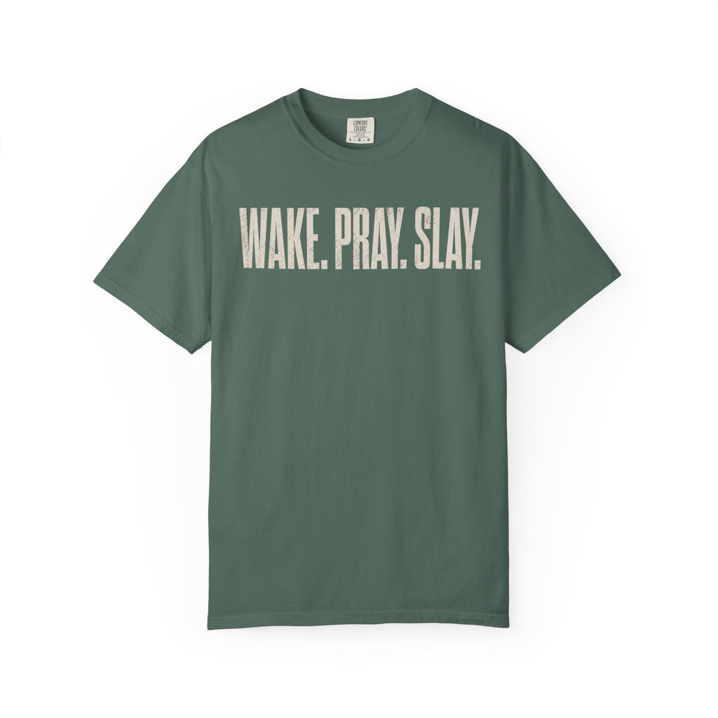 Wake. Pray. Slay. T-Shirt