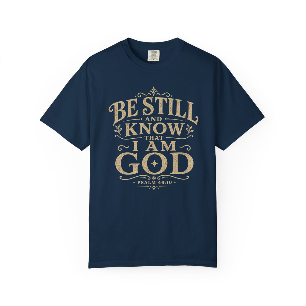 Be Still & Know T-Shirt