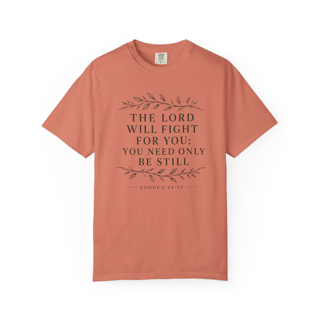 The Lord Will Fight For You