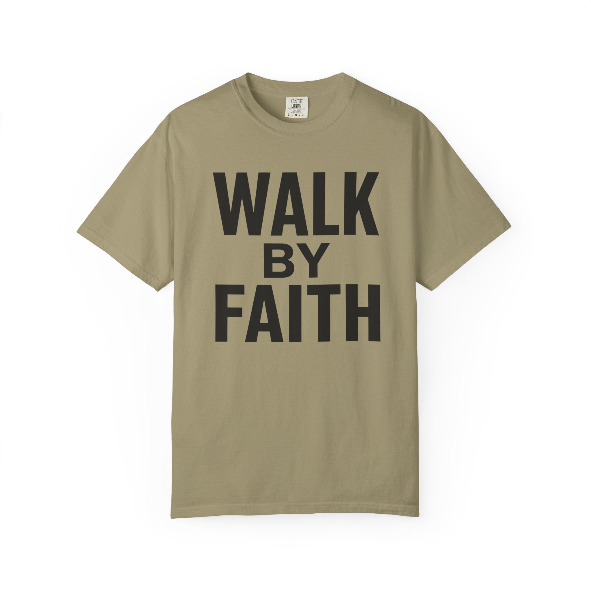 Walk By Faith T-Shirt
