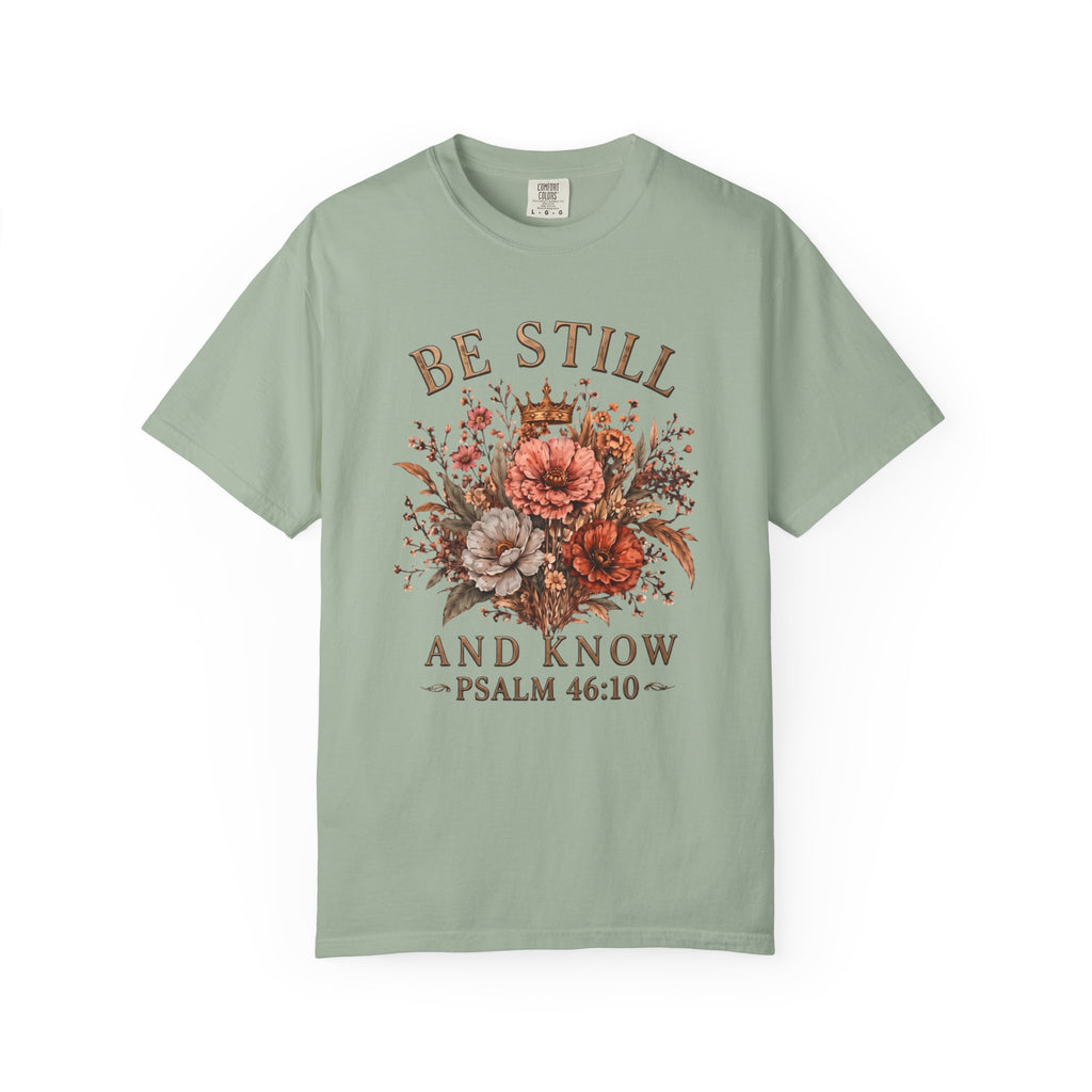 "Be Still and Know T-Shirt"
