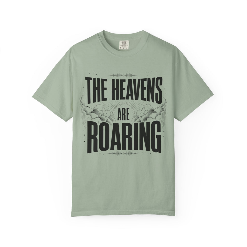 The Heavens Are Roaring T-Shirt