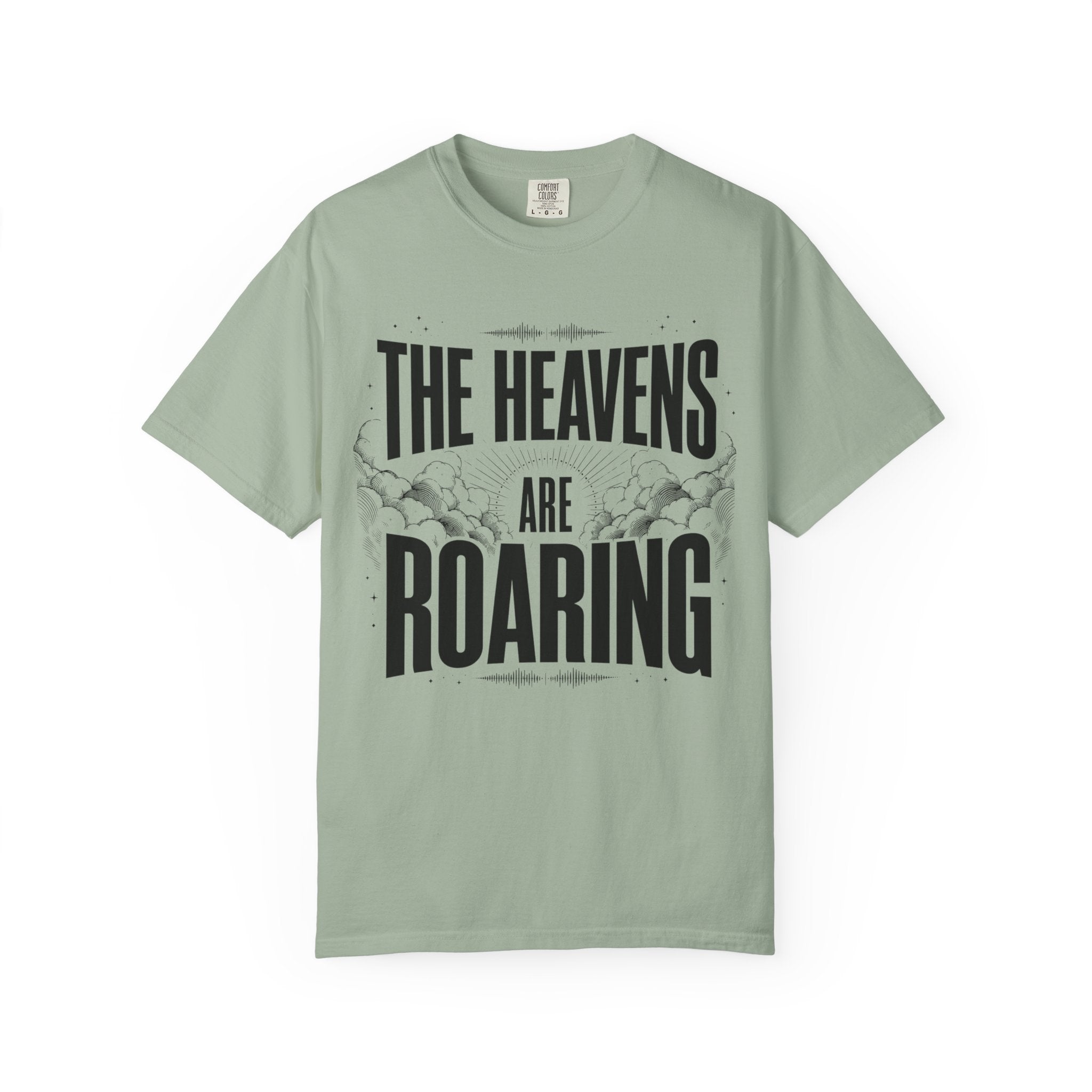 The Heavens Are Roaring T-Shirt