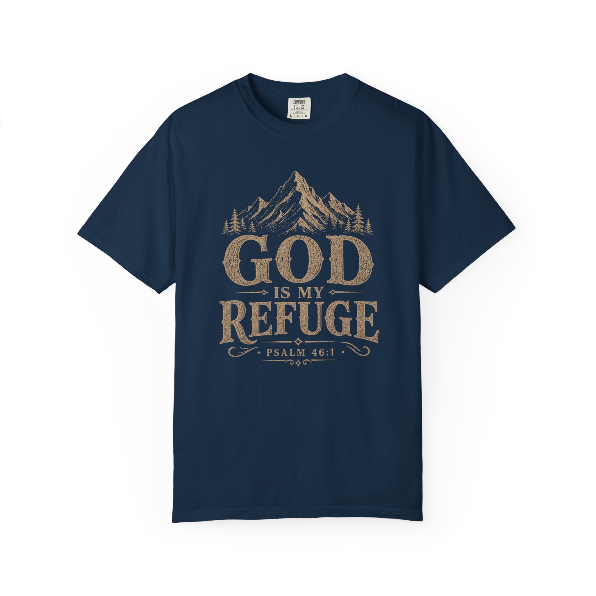 God Is My Refuge T-Shirt