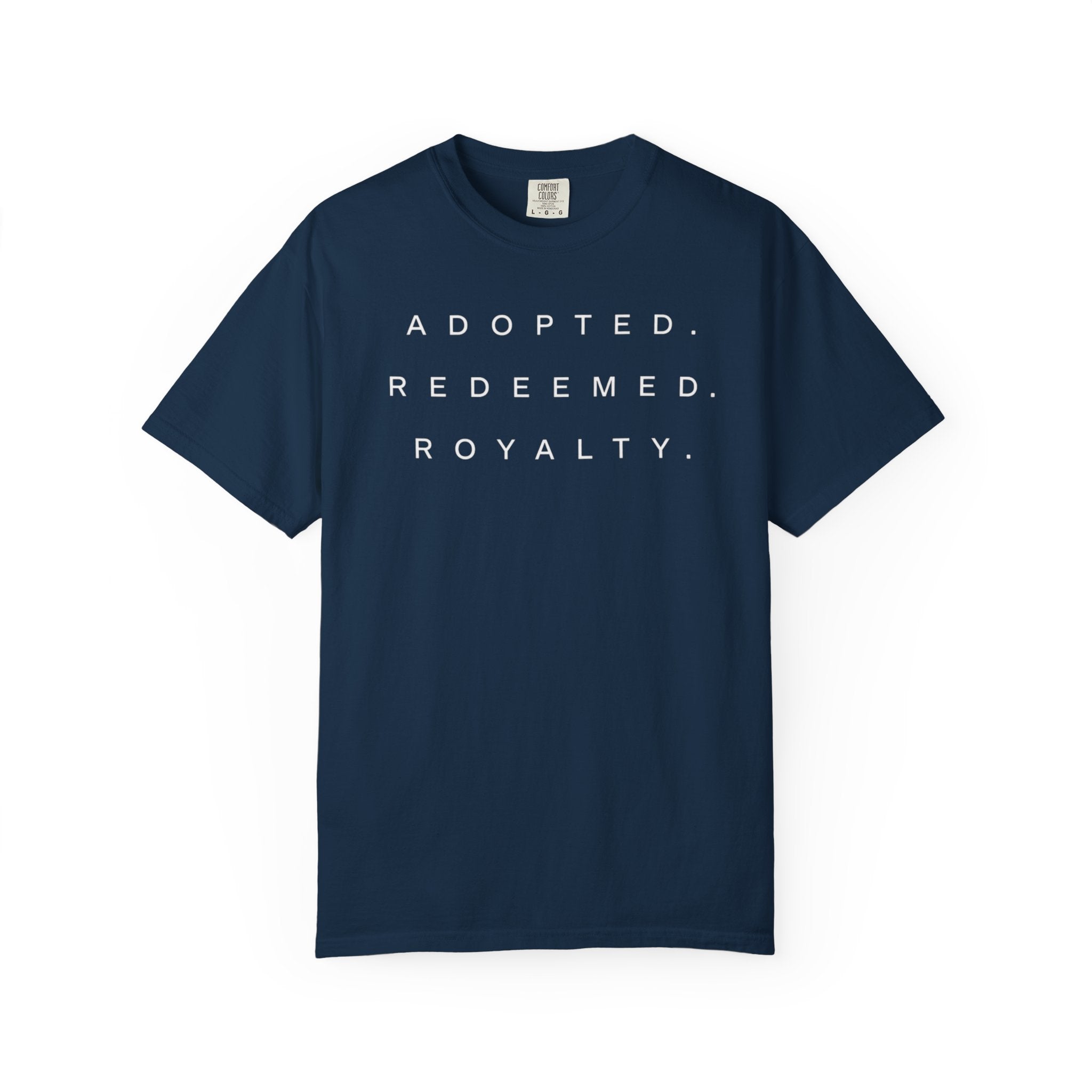Adopted. Redeemed. Royalty. T-Shirt