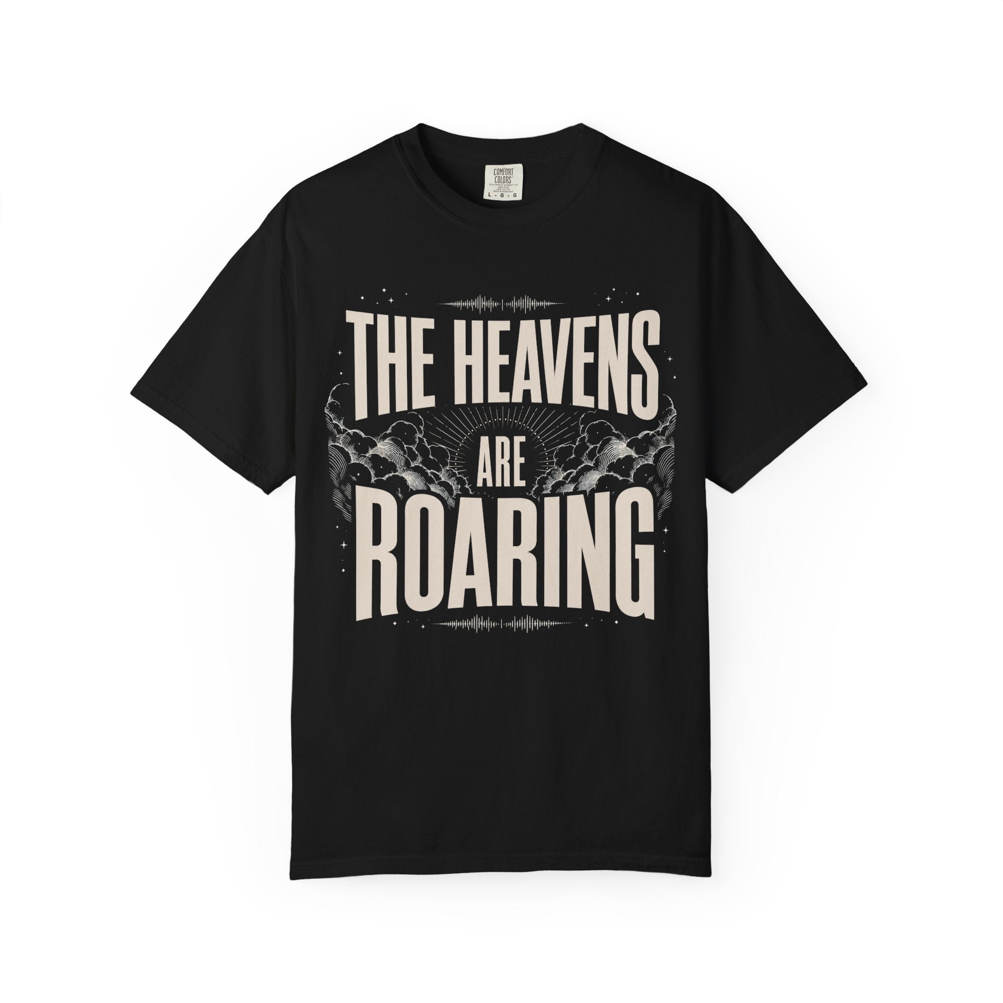 The Heavens Are Roaring T-Shirt