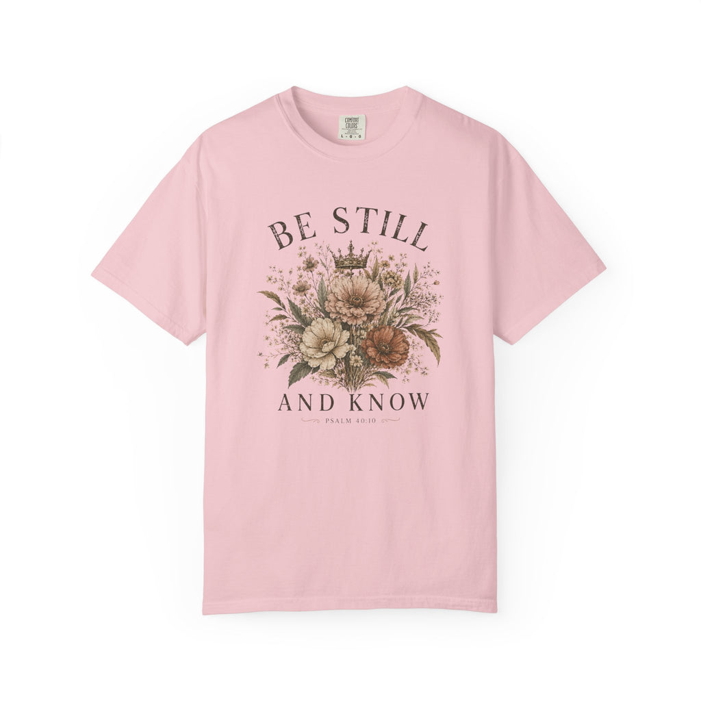 Be Still & Know T-Shirt