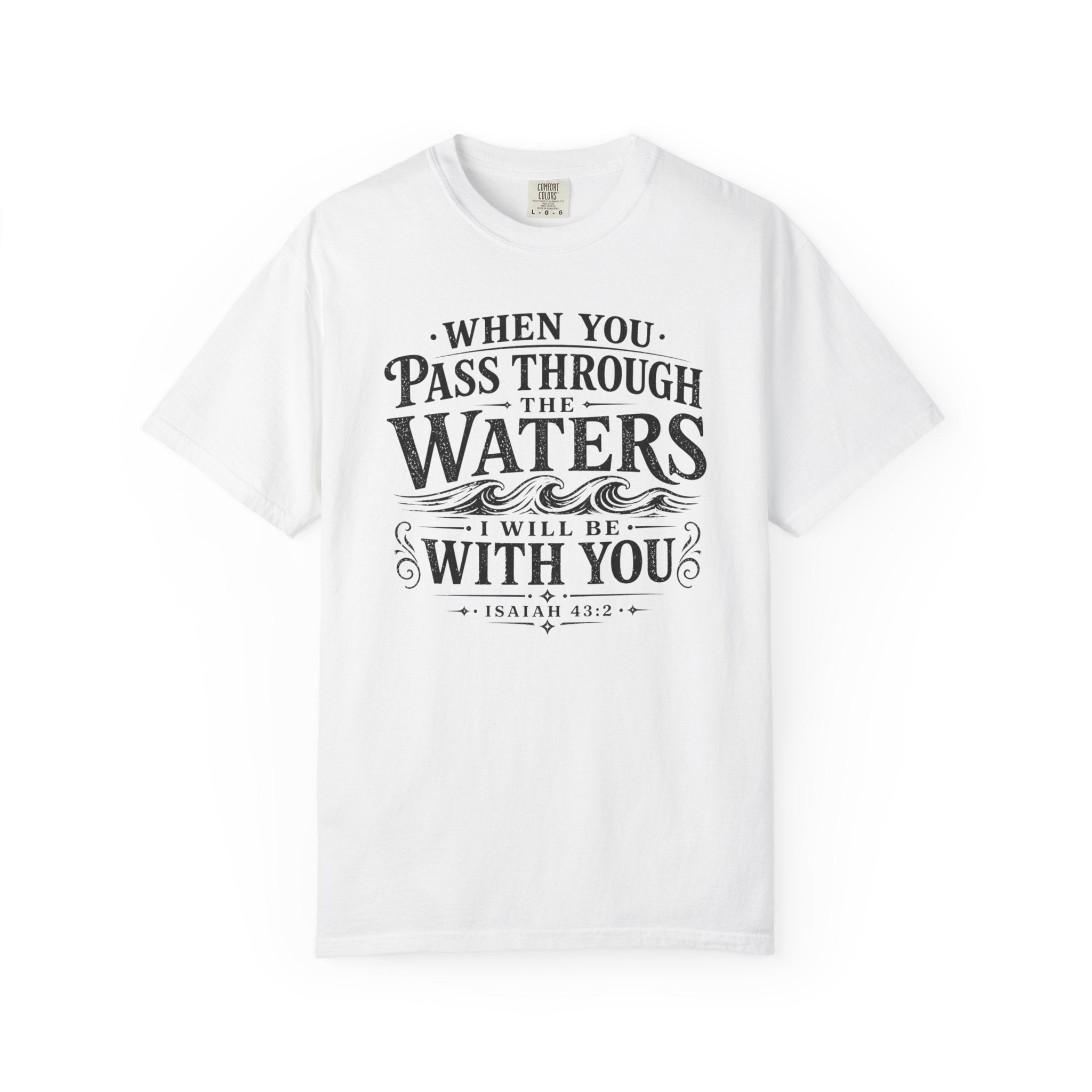 Pass Through the Waters Tee