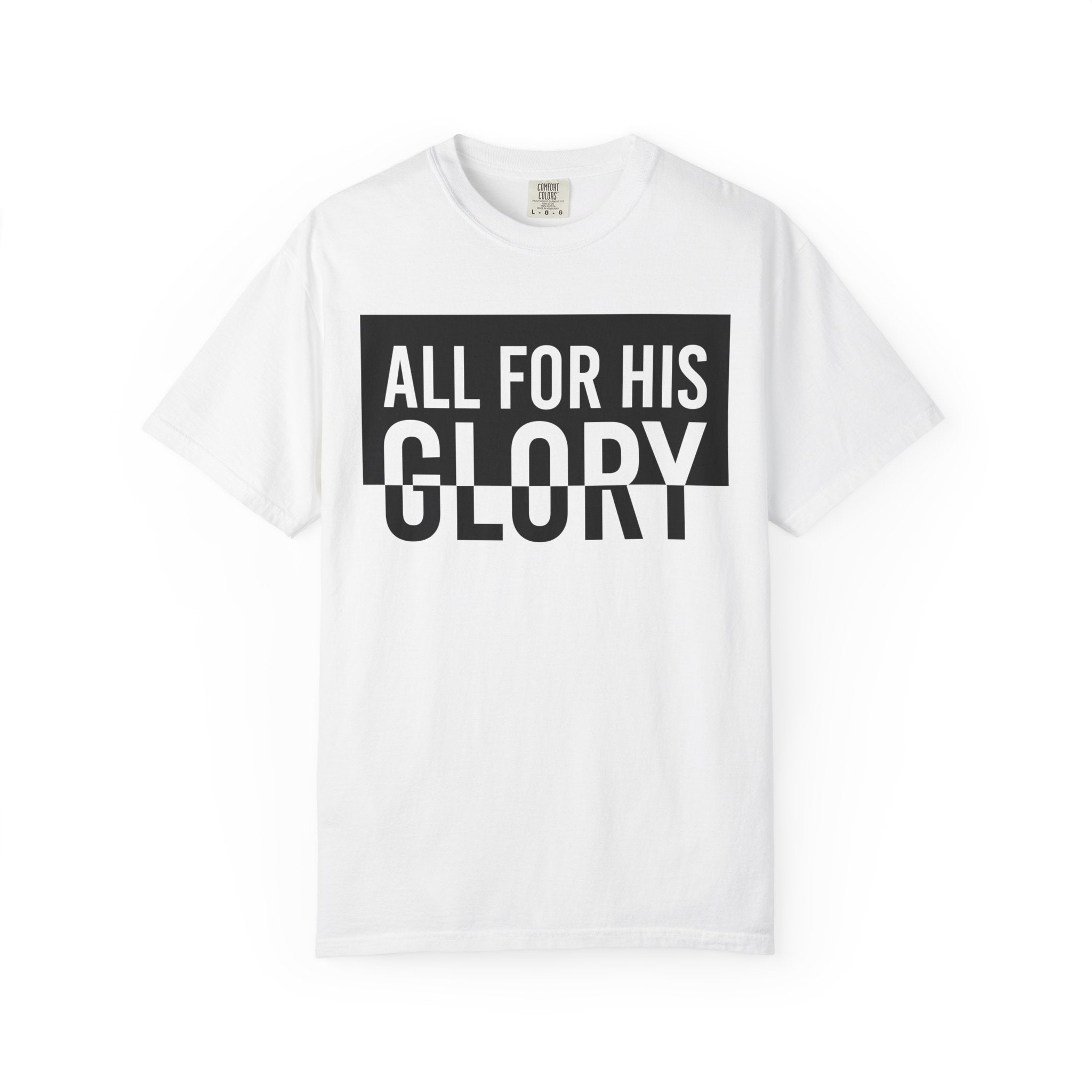 All For His Glory T-Shirt