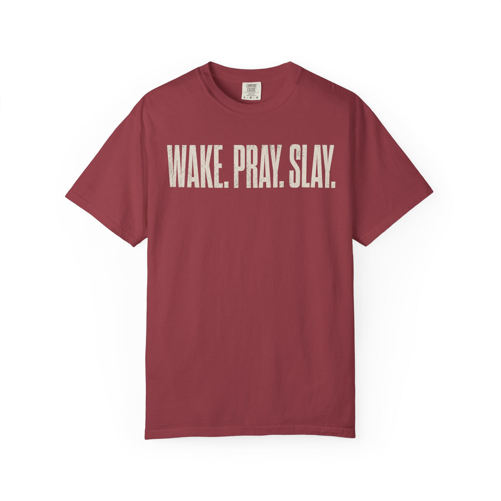 Wake. Pray. Slay. T-Shirt