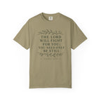 The Lord Will Fight For You