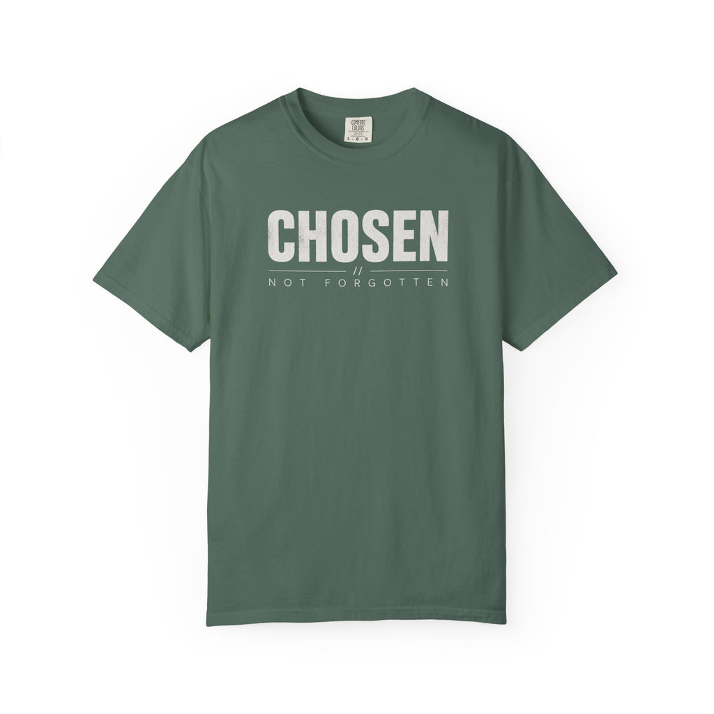 Chosen Not Forgotten T-Shirt