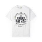 Not By Sword T-Shirt