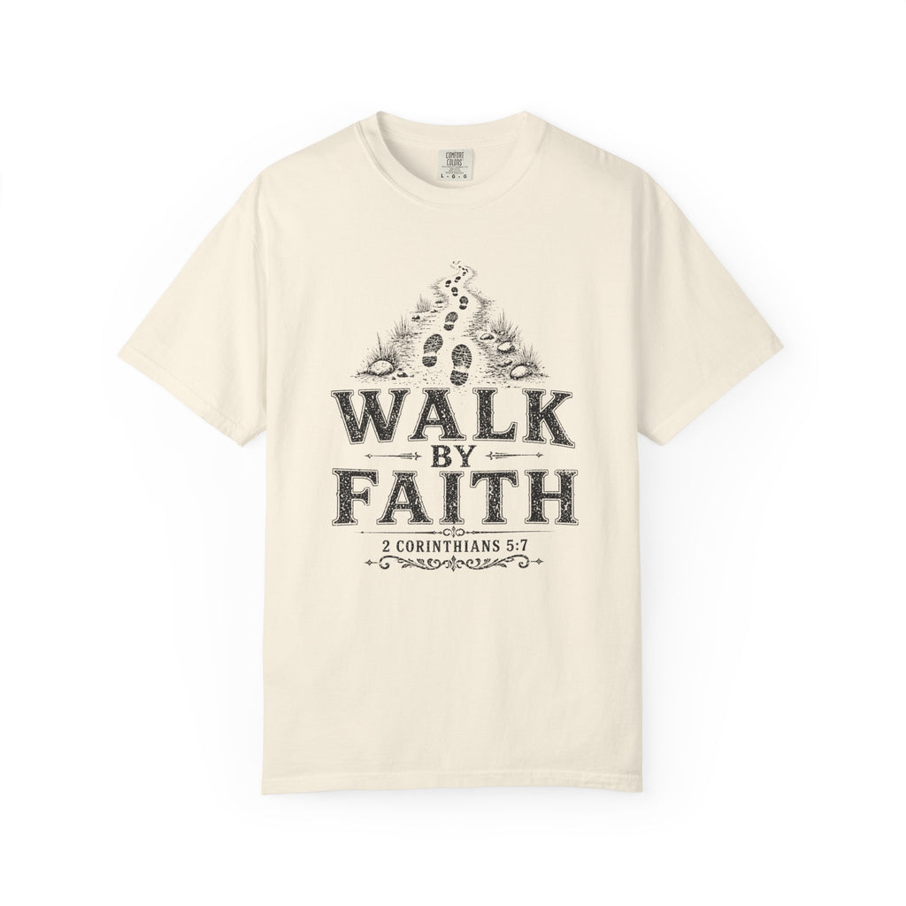 Walk In Faith Tee