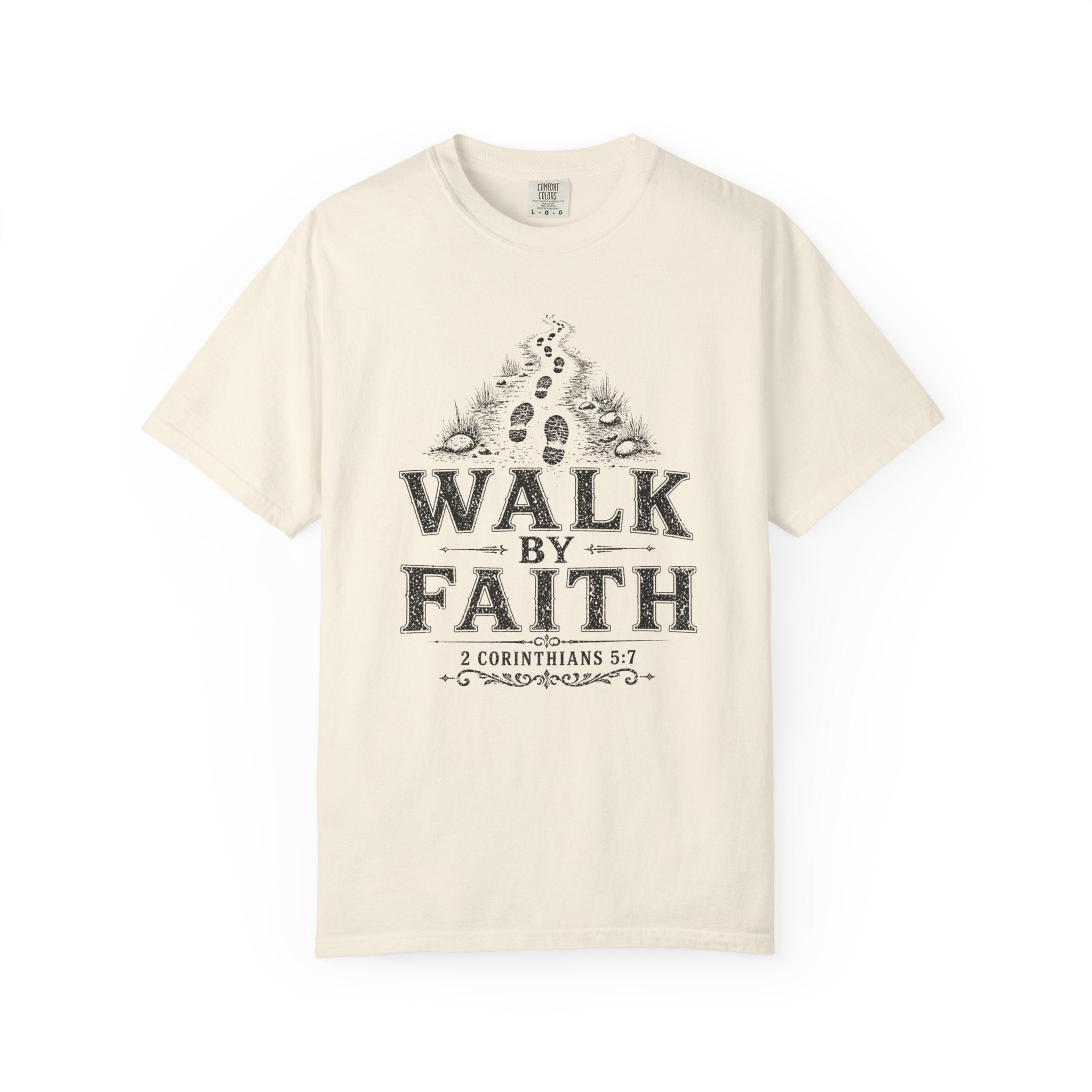 Walk In Faith Tee