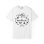 Fearfully & Wonderfully Made Tee