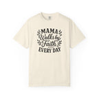 Mama Walks By Faith Tee