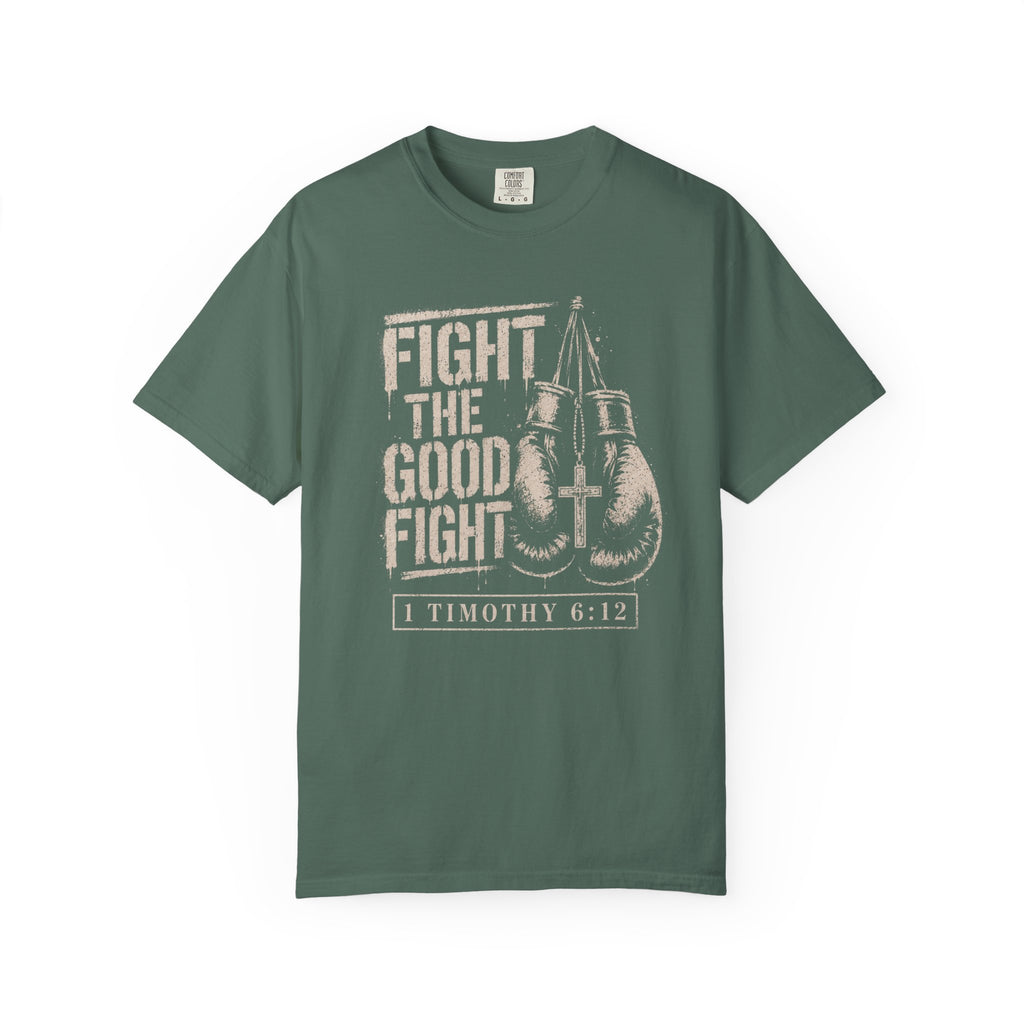 Fight The Good Fight T-Shirt