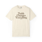 Faith Changes Everything Tee