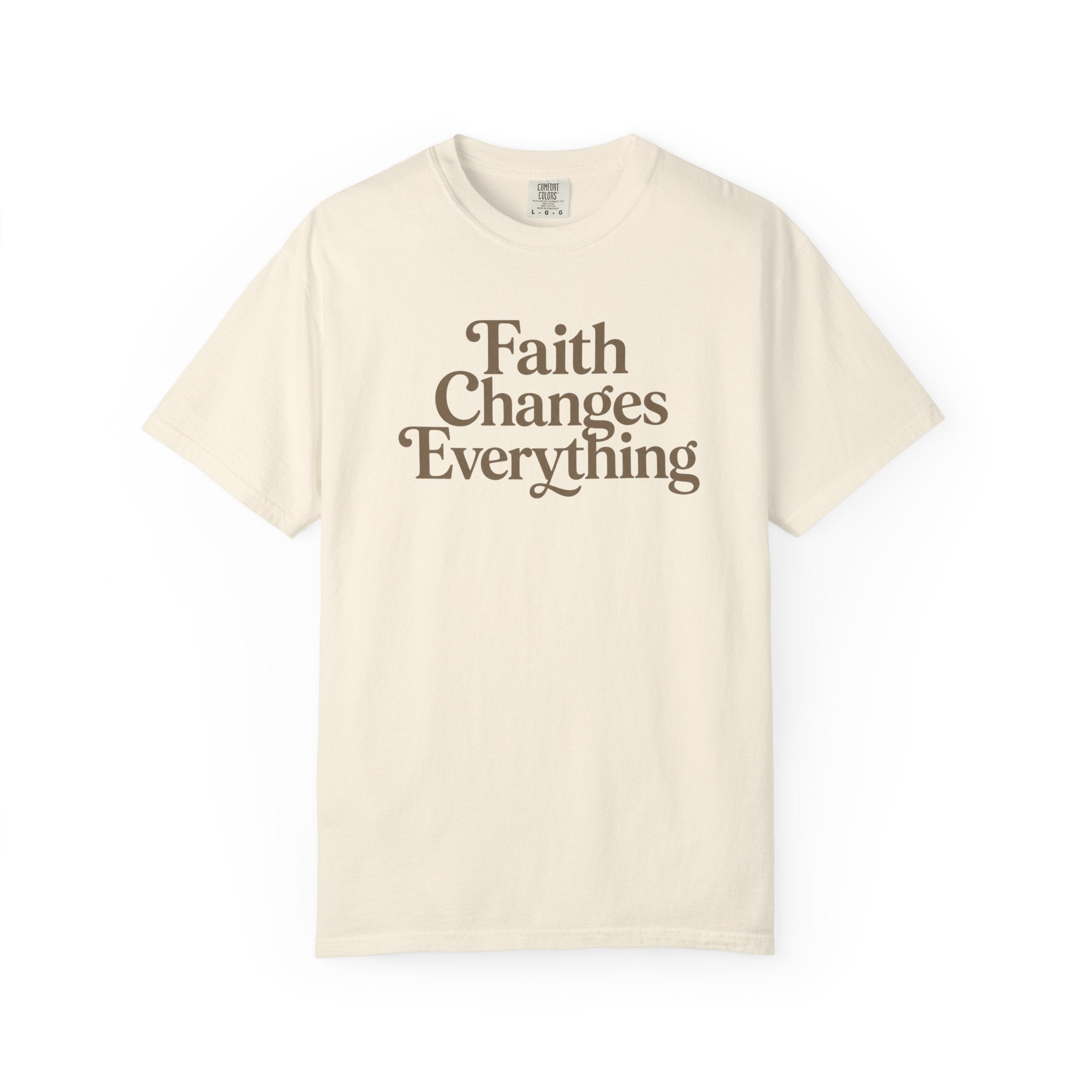 Faith Changes Everything Tee