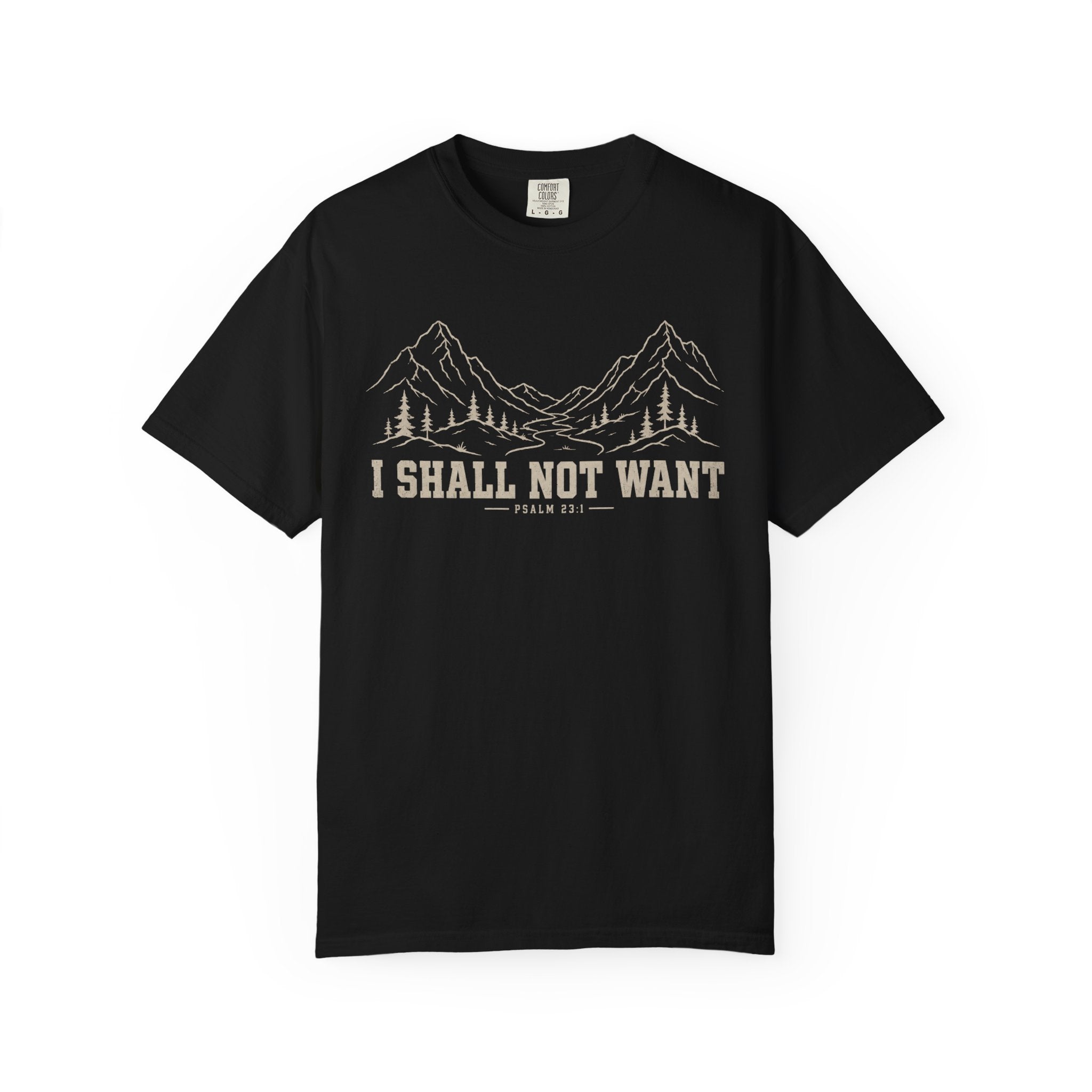 I Shall Not Want T-Shirt