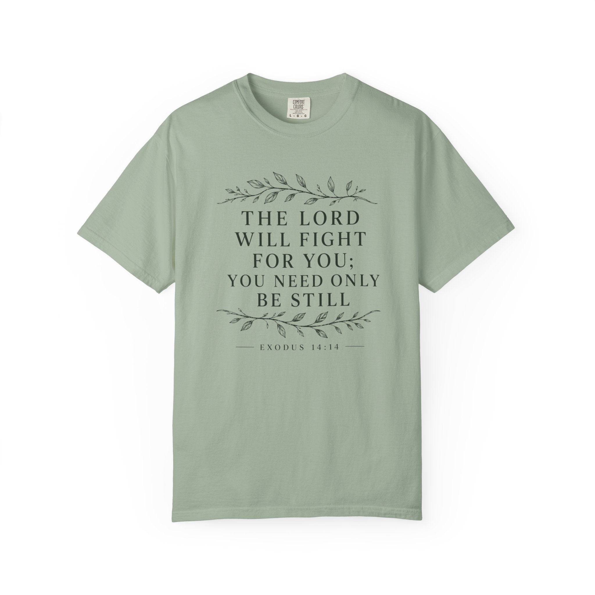 The Lord Will Fight For You