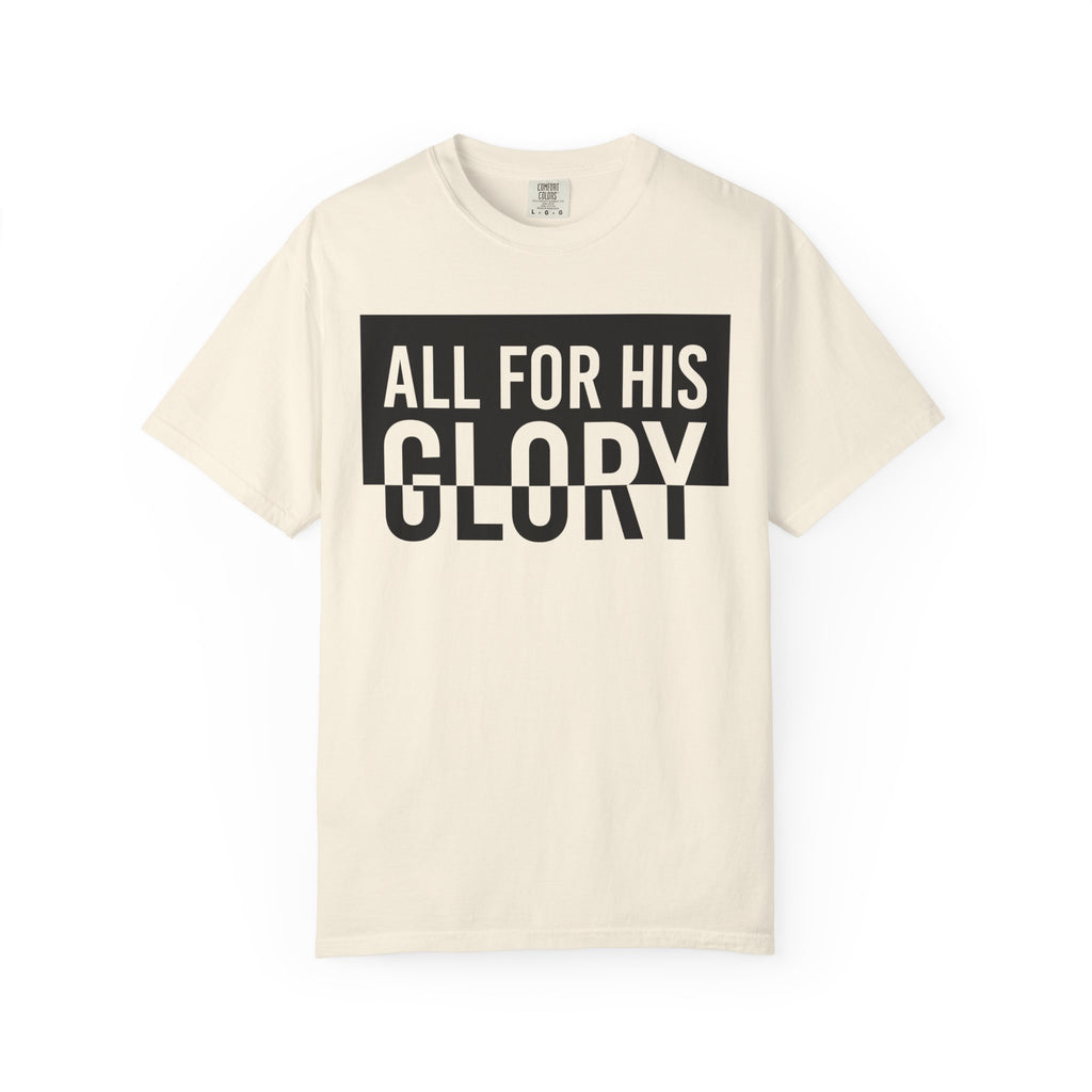 All For His Glory T-Shirt