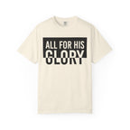 All For His Glory T-Shirt