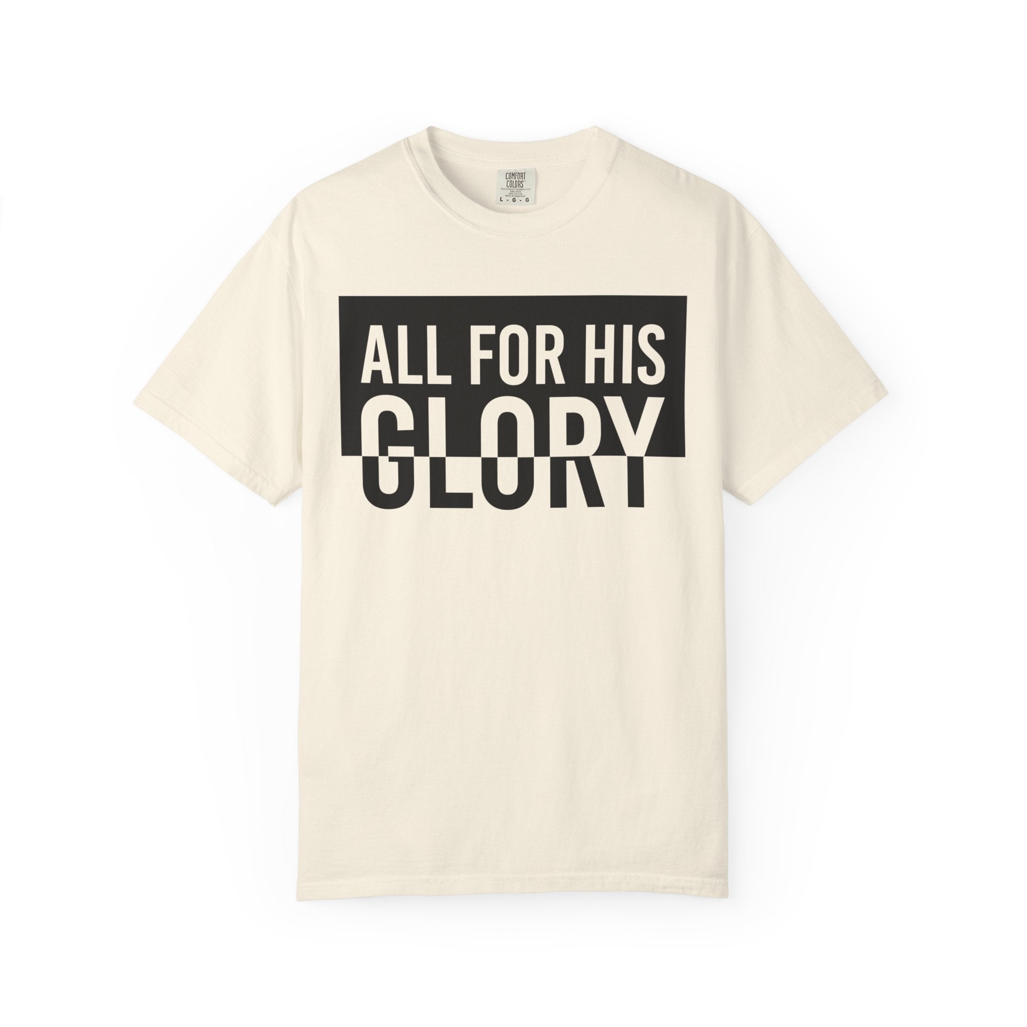 All For His Glory T-Shirt