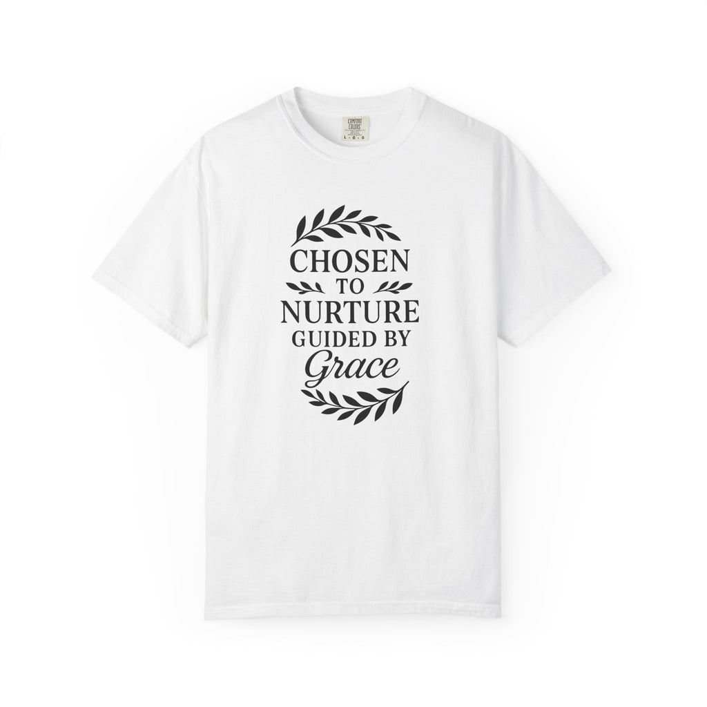 Chosen To Nurture T-Shirt