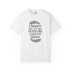 Chosen To Nurture T-Shirt