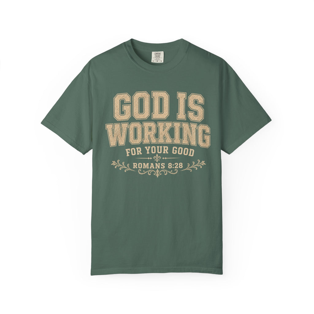 God Is Working T-Shirt