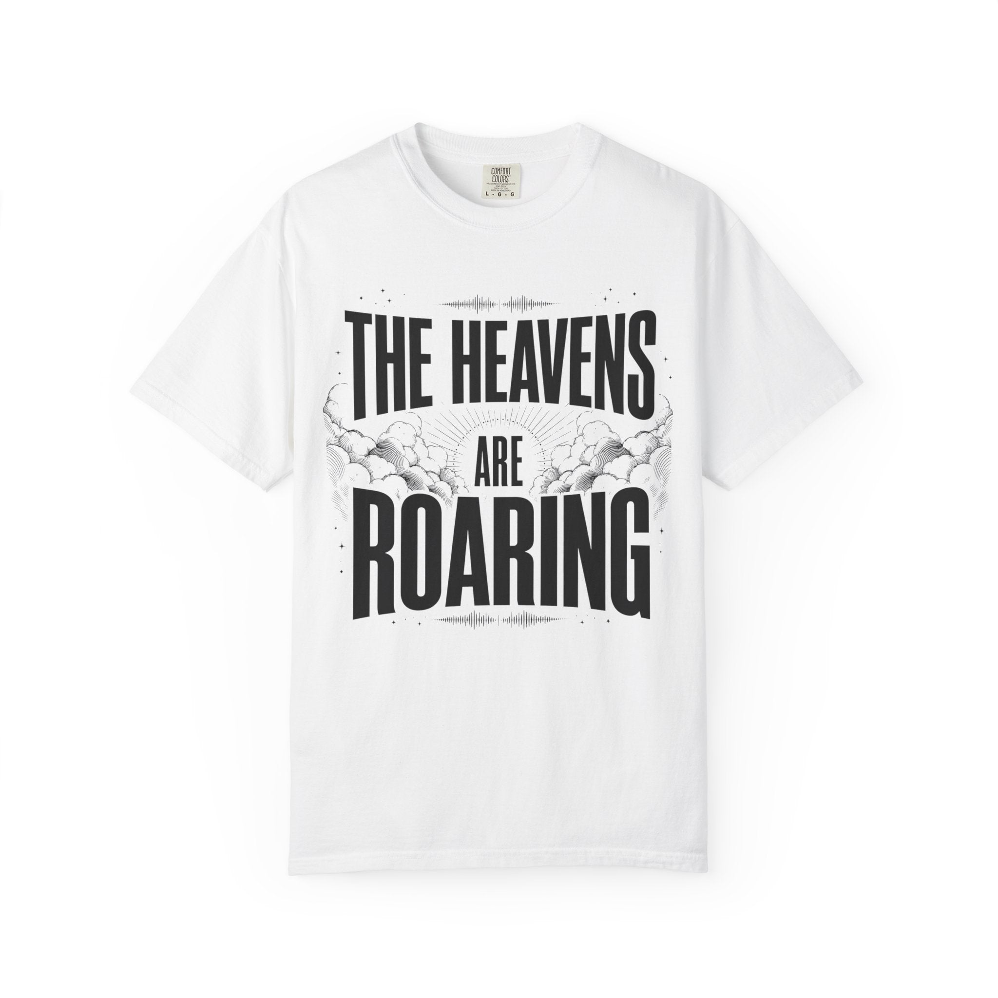 The Heavens Are Roaring T-Shirt