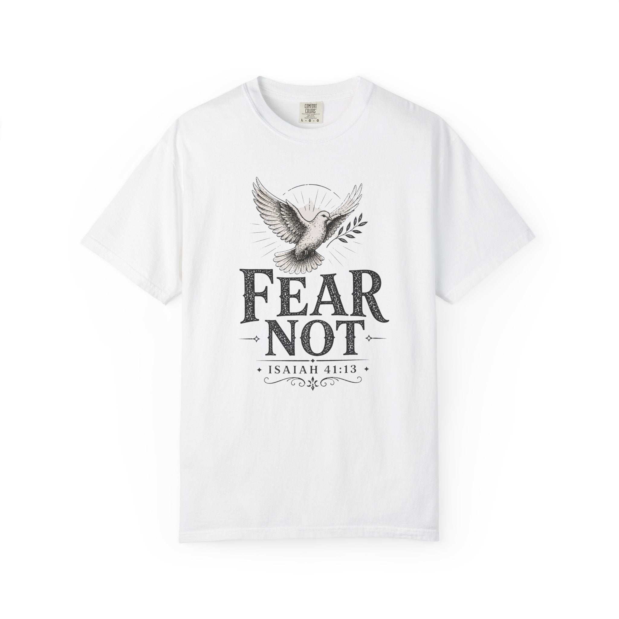 Fear Not T-Shirt