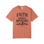 Faith Can Move Mountains T-Shirt