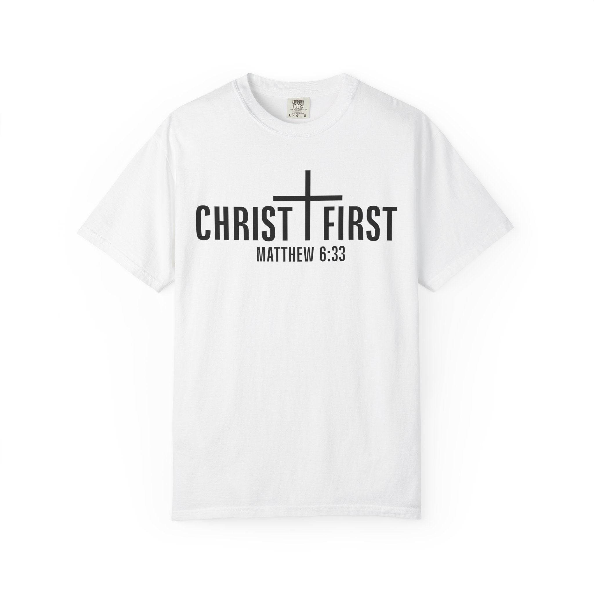 Christ First T-Shirt