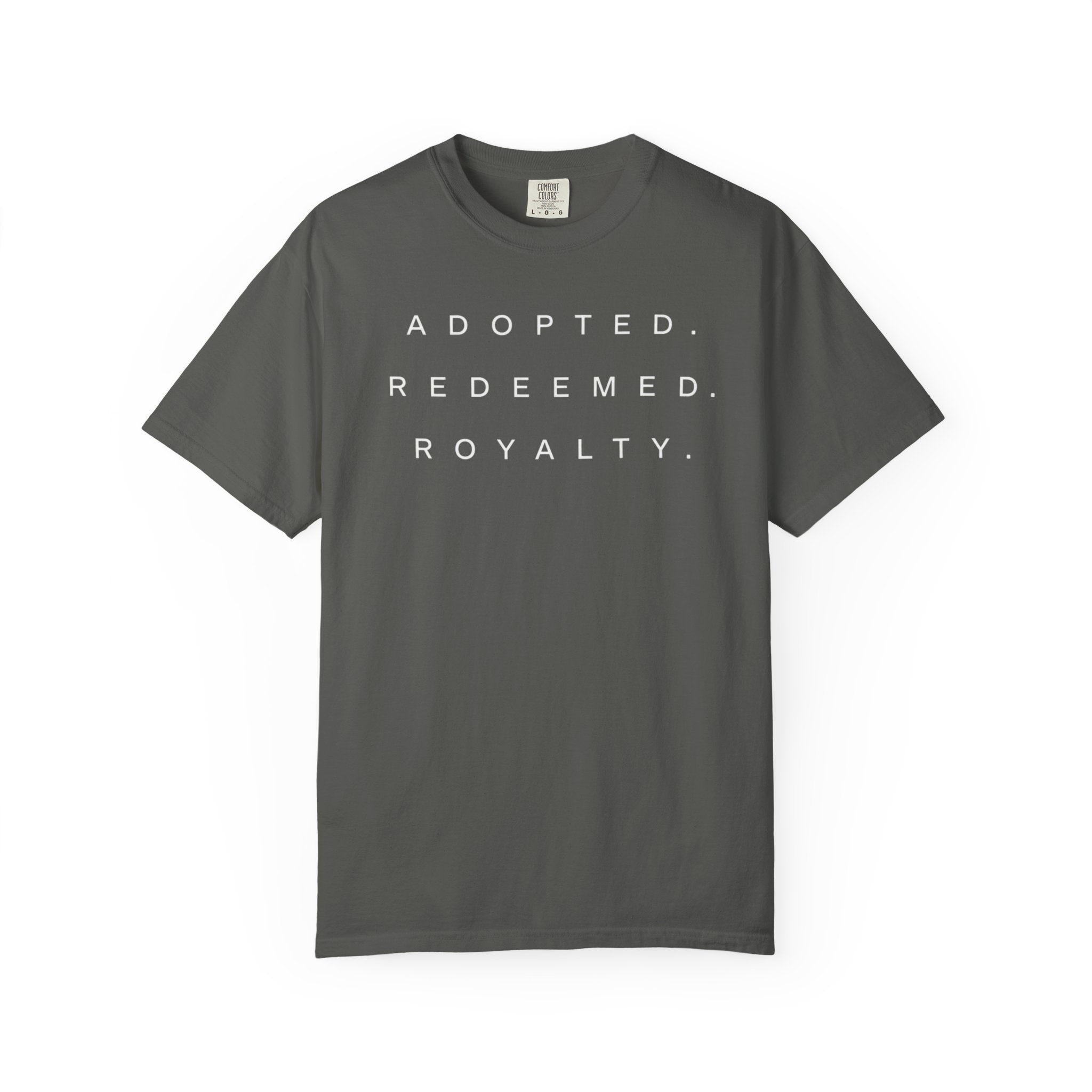 Adopted. Redeemed. Royalty. T-Shirt