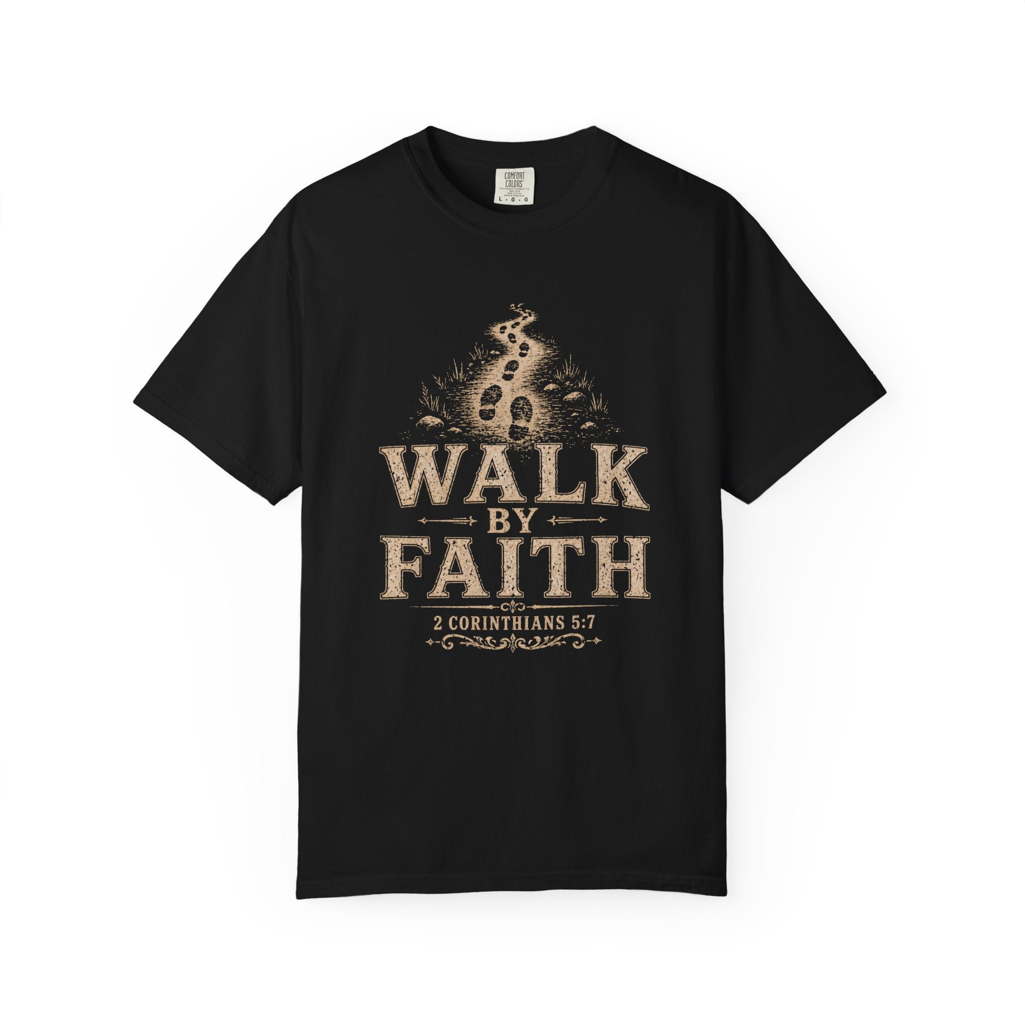 Walk In Faith Tee